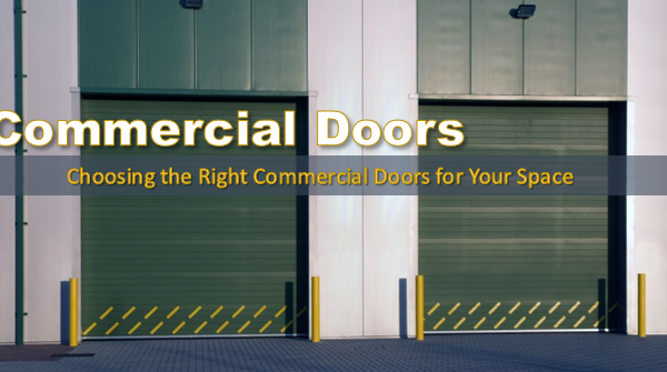 How to Choose the Right Commercial Doors