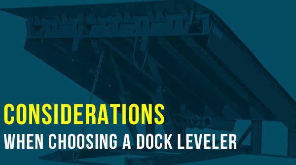 Considerations when Choosing a Dock Leveler