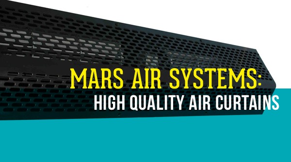Mars Air Systems: High Quality Air Curtains