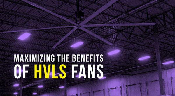Reaping the benefits of HVLS fans